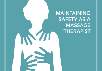 Maintaining-Safety-as-a-Massage-Therapist-BLOG-copy-qanffvvb0m5vkxil7jr2cogic0rib82u9vkg089uso