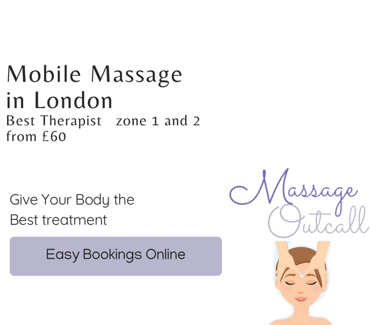Mobile Massage & Outcalls In London - Bookings Online -