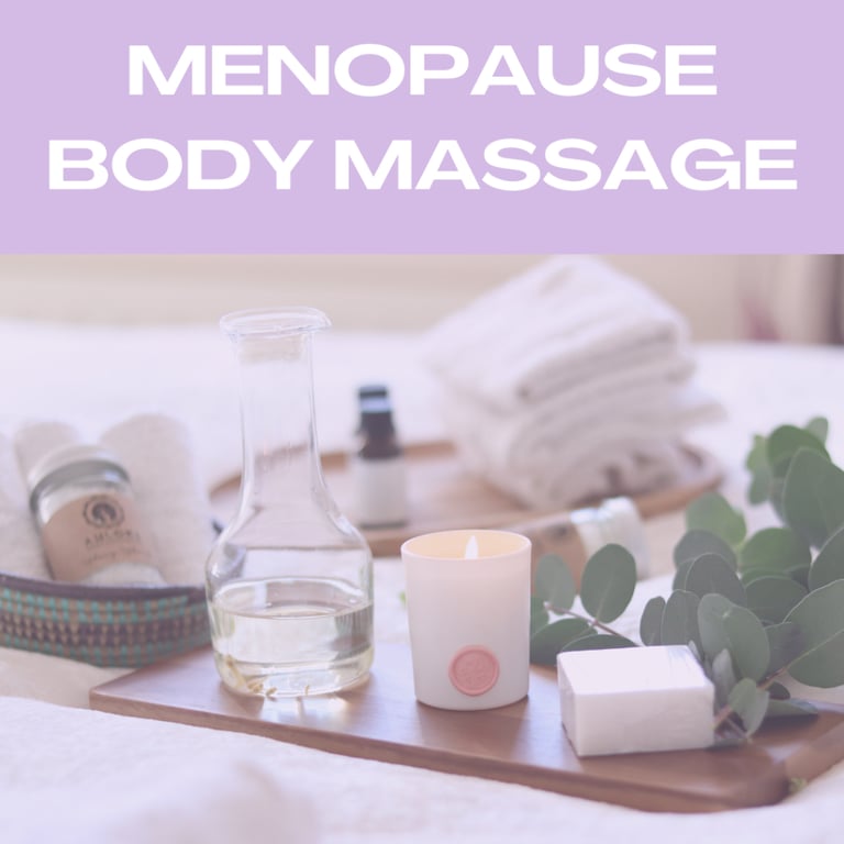 Menopause Massage Therapy - Mental & Physical Transformation